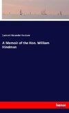 A Memoir of the Hon. William Hindman