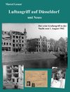 Luftangriff auf Düsseldorf und Neuss