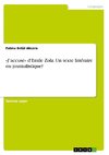 «J'accuse» d'Emile Zola. Un texte littéraire ou journalistique?