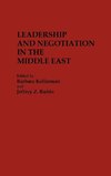 Leadership and Negotiation in the Middle East