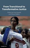 From Transitional to Transformative Justice