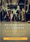 Psychology of Crowds / Psychologie des foules (English French Edition)