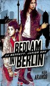 Bedlam in Berlin