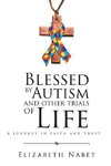 Blessed by Autism and Other Trials of Life