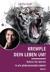 Kremple Dein Leben um!