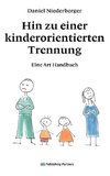 Hin zu einer kinderorientierten Trennung