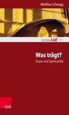 Was trägt? Trauer und Spiritualität