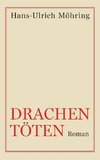 Drachen töten