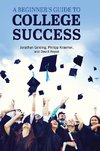 A Beginner's Guide to College Success