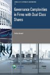 Anand, A: Governance Complexities in Firms with Dual Class S