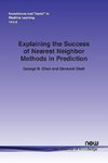 Chen, G: Explaining the Success of Nearest Neighbor Methods