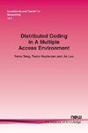 Tang, Y: Distributed Coding in A Multiple Access Environment