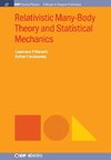 Relativistic Many-Body Theory and Statistical Mechanics