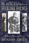 The Further Chronicles of Sherlock Holmes - Volumes 1 and 2