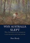 WHY AUSTRALIA SLEPT