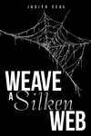 Weave a Silken Web