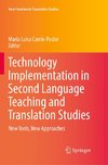 Technology Implementation in Second Language Teaching and Translation Studies