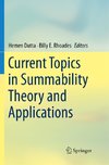 Current Topics in Summability Theory and Applications