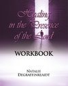 Healing in the Presence of the Lord Workbook