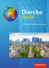 Diercke Spezial - Sekundarstufe II.  Stadt- und Stadtentwicklung