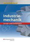 Berufsfeld Metall - Industriemechanik. Grund- und Fachwissen. Schülerband