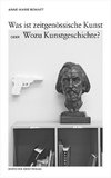 Was ist zeitgenössische Kunst oder Wozu Kunstgeschichte?