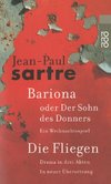 Bariona oder Der Sohn des Donners / Die Fliegen