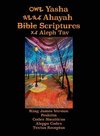 Yasha Ahayah Bible Scriptures Aleph Tav (YASAT) Large Print Study Bible (2nd Edition 2019)