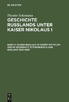 Kaiser Nikolaus im Kampf mit Polen und im Gegensatz zu Frankreich und England 1830-1840