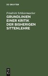 Grundlinien einer Kritik der bisherigen Sittenlehre