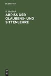 Abriß der Glaubens- und Sittenlehre