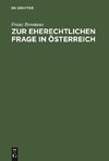 Zur eherechtlichen Frage in Österreich