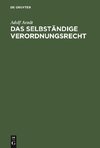 Das selbständige Verordnungsrecht