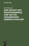 Der Granit des Riesengebirges und die ihn umgebenden Gebirgs-Familien