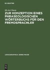 Zur Konzeption eines phraseologischen Wörterbuchs für den Fremdsprachler