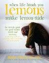 When Life Hands You Lemons, Make Lemon-Aide