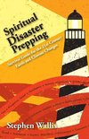 Spiritual Disaster Prepping