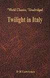 Twilight in Italy (World Classics, Unabridged)