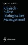 Klinisch-mikrobiologisches Management