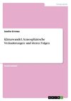 Klimawandel. Atmosphärische Veränderungen und deren Folgen