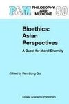 Bioethics: Asian Perspectives