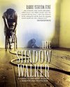 The Shadow Walker