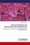 Characterization of Bacteriocin-like Substances