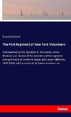 The First Regiment of New York Volunteers