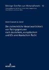 Die zivilrechtliche Verantwortlichkeit von Ratingagenturen nach deutschem, europäischem und US-amerikanischem Recht
