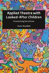 Applied Theatre with Looked-After Children