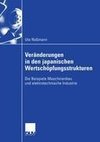 Veränderungen in den japanischen Wertschöpfungsstrukturen