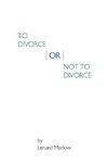 To Divorce or Not To Divorce