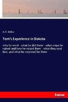 Tom's Experience in Dakota