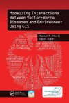 Modelling Interactions Between Vector-Borne Diseases and Environment Using GIS